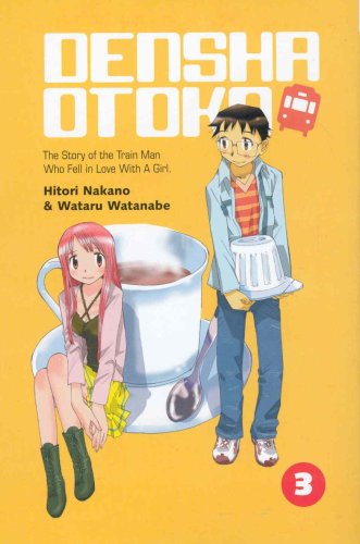 Stock image for Densha Otoko: The Story of the Train Man Who Fell in Love with a Girl for sale by ThriftBooks-Atlanta