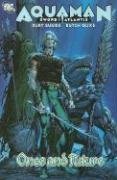 Stock image for Aquaman: Sword of Atlantis, Vol. 1: Once and Future for sale by SecondSale