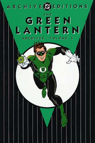 The Green Lantern Archives 6 (9781401211899) by Fox, Gardner F.; Kane, Gil