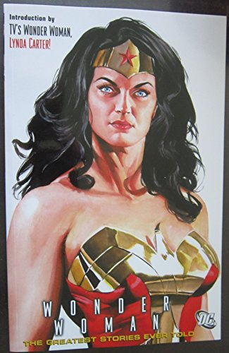 Beispielbild fr WONDER WOMAN: THE GREATEST STORIES EVER TOLD zum Verkauf von TARPAULIN BOOKS AND COMICS