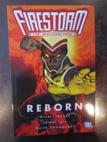 Stock image for Firestorm The Nuclear Man: Reborn for sale by Goodwill Books