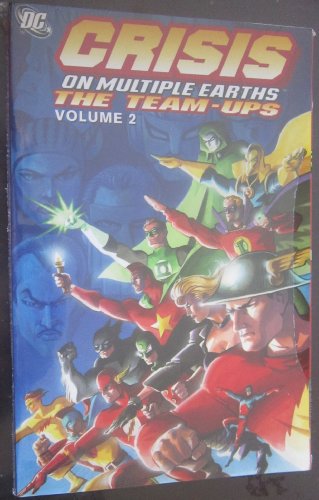 Stock image for Crisis on Multiple Earths: The Team-Ups, Vol. 2 for sale by Goodwill Southern California