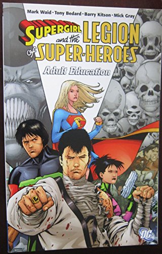 Imagen de archivo de Supergirl and the Legion of Super-heroes 2: Adult Education a la venta por Midtown Scholar Bookstore