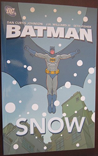 Batman: Snow (9781401212650) by Johnson, Dan Curtis; Williams, J. H.; Fisher, Seth