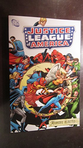 9781401212674: Justice League of America: Hereby Elects