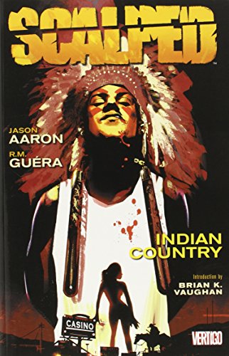 Beispielbild fr Scalped Vol. 1: Indian Country zum Verkauf von Half Price Books Inc.