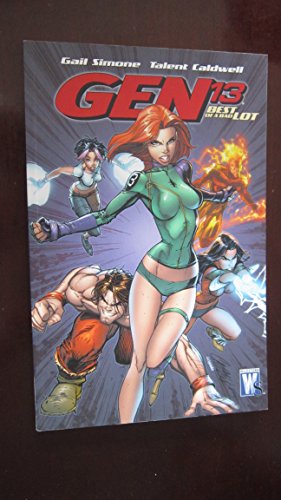 Gen 13: Best of a Bad Lot - Volume One (Gen 13) (9781401213237) by Simone, Gail; Caldwell, Talent