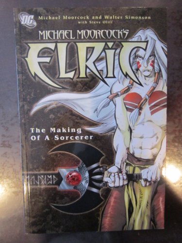 Stock image for Michael Moorcock's Elric: The Making of a Sorcerer for sale by BooksRun