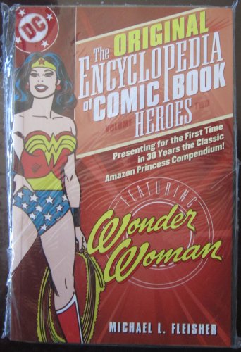 Beispielbild fr The Original Encyclopedia of Comic Book Heroes : Featuring Wonder Woman zum Verkauf von Better World Books