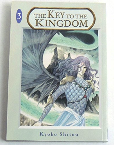 The Key to the Kingdom, Vol. 3 (9781401213954) by Shitou, Kyoko