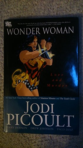 Wonder Woman: Love and Murder (9781401214876) by Picoult, Jodi; Dodson, Terry; Johnson, Drew