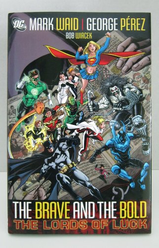 9781401215033: Brave and the Bold, The: Lords of Luck - VOL 01