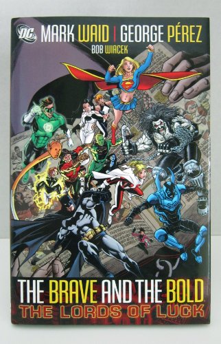 The Brave and the Bold, Volume 1: Lords of Luck (Brave and the Bold (DC Comics))