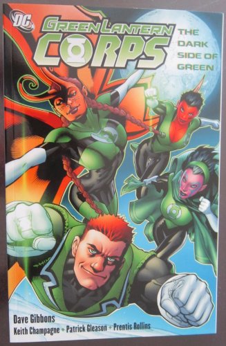 Beispielbild fr Green Lantern Corps: The Dark Side of Green zum Verkauf von GF Books, Inc.