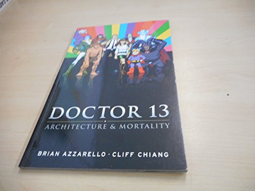 Imagen de archivo de Doctor 13: Architecture and Mortality a la venta por Half Price Books Inc.