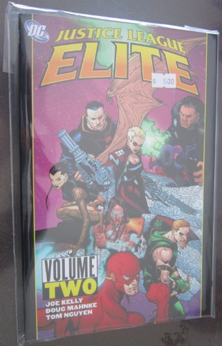 Justice League 2: Elite (9781401215569) by Kelly, Joe; Mahnke, Doug; Nguyen, Tom