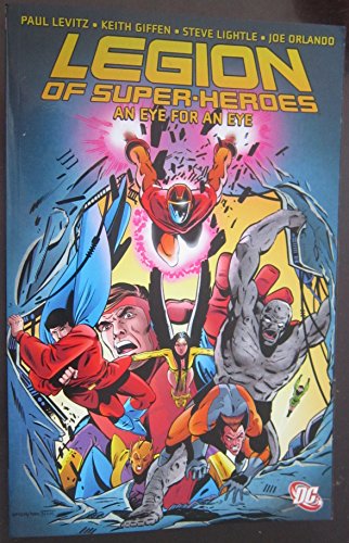 Stock image for Legion of Super-Heroes: An Eye for an Eye for sale by Half Price Books Inc.