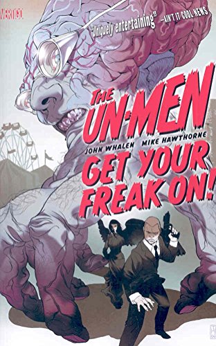 Un-Men Vol. 1 Get Your Freak On (9781401217020) by Whalen, John; Hawthorne, Mike; Hanuka, Tomer