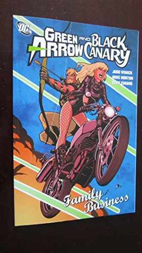 Imagen de archivo de Green Arrow/Black Canary: Family Business a la venta por Half Price Books Inc.