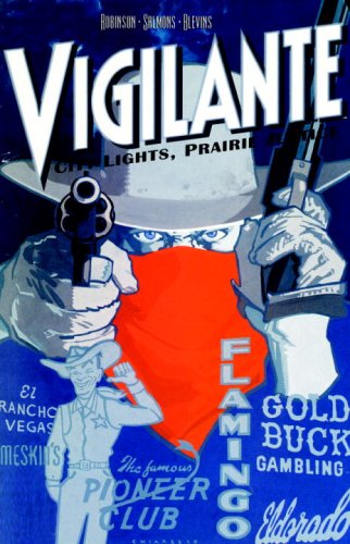 Beispielbild fr Vigilante: City Lights, Prairie Justice zum Verkauf von Half Price Books Inc.