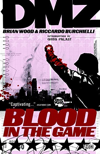 Beispielbild fr DMZ Vol. 6: Blood in the Game zum Verkauf von SecondSale