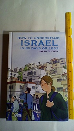 Imagen de archivo de How to Understand Israel in 60 Days or Less a la venta por ZBK Books