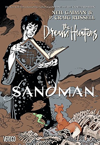 The Sandman: Dream Hunters - Gaiman, Neil|Russell, P. Craig
