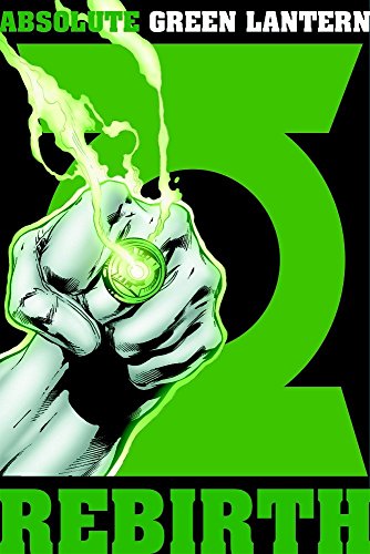 Beispielbild fr Absolute Green Lantern: Rebirth (First Edition) zum Verkauf von Dan Pope Books