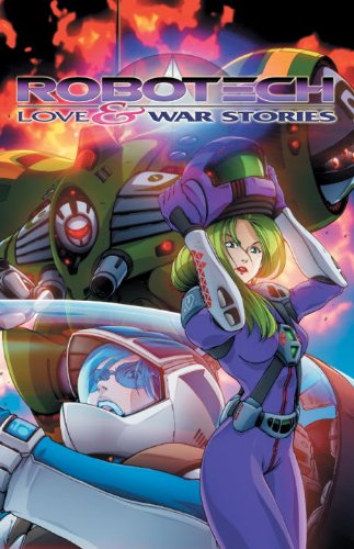 Robotech: Love and War Stories (9781401228514) by Jay Faerber; Ken Siu-Chong; Tommy Yune