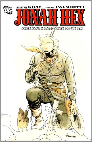Jonah Hex: Counting Corpses (9781401228996) by Palmiotti, Jimmy; Gray, Justin