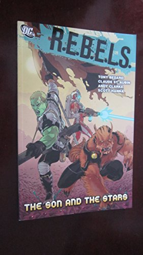 Beispielbild fr R.E.B.E.L.S. Vol. 3: The Son and the Stars zum Verkauf von HPB-Diamond