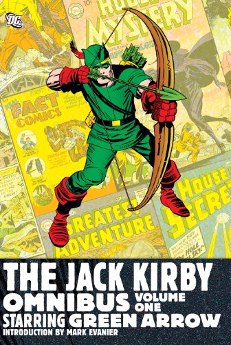 The Jack Kirby Omnibus, Volume One: Starring Green Arrow
