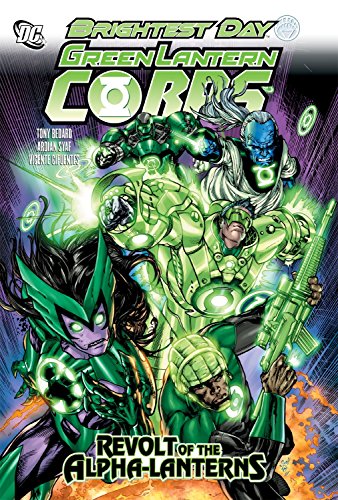 Imagen de archivo de Green Lantern Corps : Revolt of the Alpha-Lanterns a la venta por Better World Books