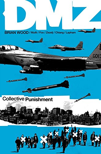 DMZ, Vol. 10: Collective Punishment