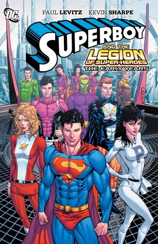 Stock image for Superboy and the Legion of Super-Heroes: The Early Years for sale by HPB Inc.