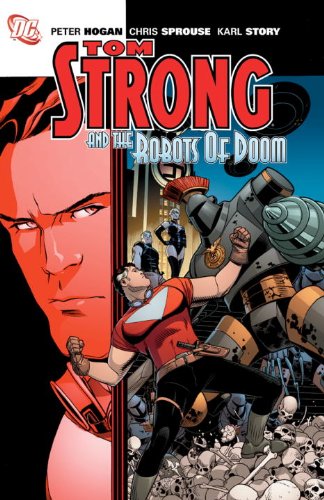 Beispielbild fr Tom Strong and the Robots of Doom zum Verkauf von Better World Books Ltd