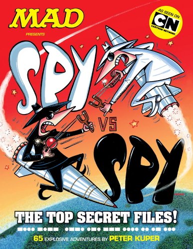 Stock image for MAD Presents: Spy Vs. Spy - The Top Secret Files! for sale by Bookmans