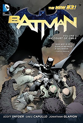 Batman Vol. 1: The Court of Owls (The New 52) (Batman (DC Comics Hardcover)) - Scott Snyder