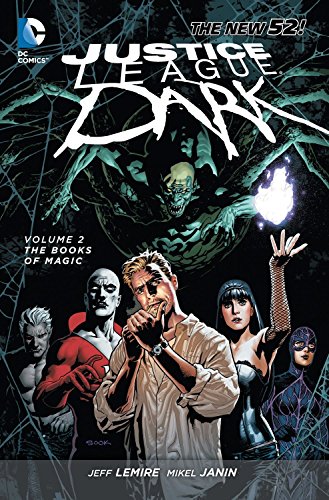 Beispielbild fr Justice League Dark Vol. 2: The Books of Magic (The New 52) zum Verkauf von Blue Vase Books