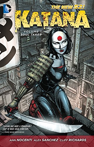 Katana 1: Soul Taker (9781401244118) by Nocenti, Ann