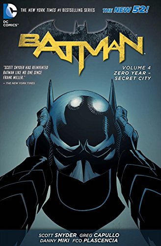 Stock image for Batman Vol. 4: Zero Year- Secret City (The New 52) (Batman: The New 52) Snyder, Scott and Capullo, Greg for sale by Mycroft's Books