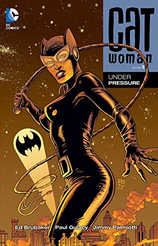 Catwoman Vol. 3 : Under Pressure