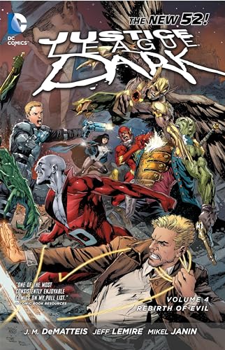 Beispielbild fr Justice League Dark Vol. 4: The Rebirth of Evil (The New 52) (Jla (Justice League of America)) zum Verkauf von Half Price Books Inc.
