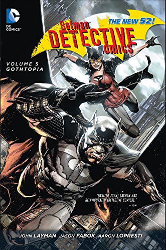 Imagen de archivo de Batman Detective Comics 5: Gothtopia a la venta por Dream Books Co.