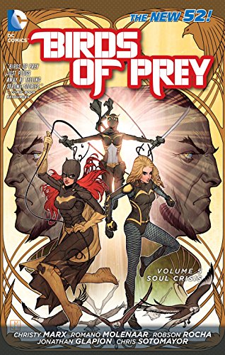 Stock image for Birds of Prey Vol. 5: Soul Crisis (The New 52) (DC Comics: Birds of Prey) for sale by PlumCircle