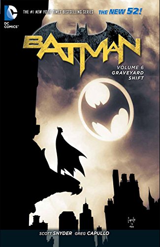 Stock image for Batman Vol. 6: Graveyard Shift (The New 52) (Batman: The New 52) for sale by Stock & Trade  LLC