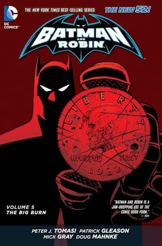 Beispielbild fr Batman and Robin, Volume 5: The Big Burn zum Verkauf von ThriftBooks-Dallas