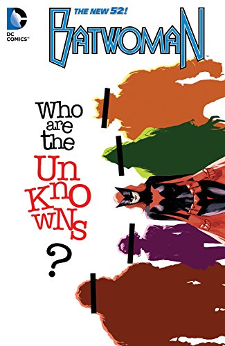 Beispielbild fr Batwoman Vol. 6: The Unknowns (The New 52) zum Verkauf von Half Price Books Inc.