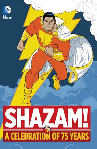 9781401255381: Shazam! A Celebration Of 75 Years