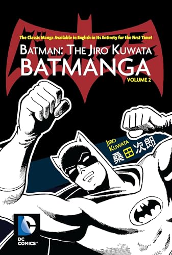 Stock image for Batman: The Jiro Kuwata Batmanga Vol. 2: The Classic Manga Available in English in Its Entirety for the First Time! for sale by HPB Inc.
